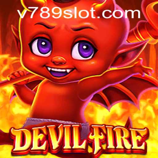 Exploring the Thrilling World of DevilFire: A Captivating Experience in 789slot
