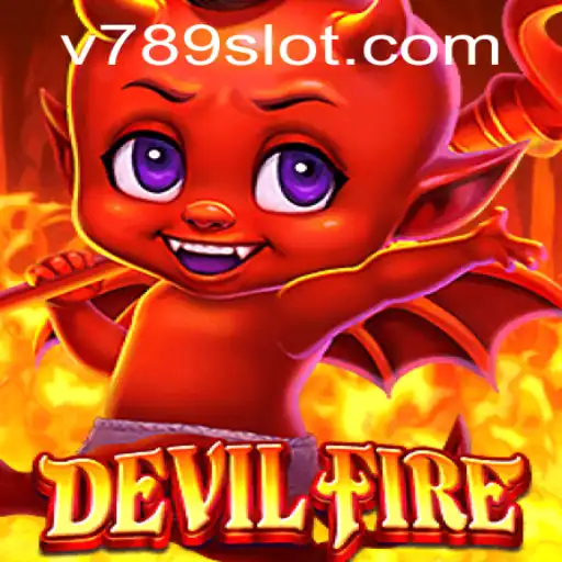 Exploring the Thrilling World of DevilFire: A Captivating Experience in 789slot
