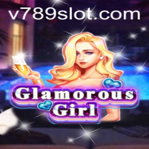 Discover the Thrilling World of GlamorousGirl and 789slot