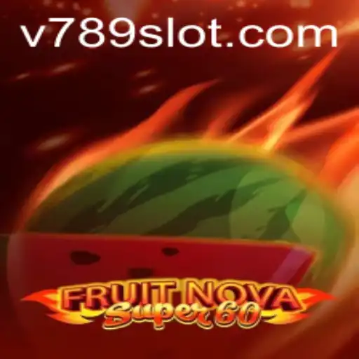 Exploration of FruitNovaSuper60: A Thrilling Adventure in the World of Slot Gaming